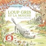 Loup gris et la mouche