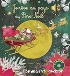 Je rêve au pays du Père Noël