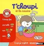 T'choupi et la cuisine