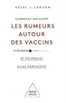 Comment naissent les rumeurs autour des vaccins