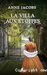 La villa aux étoffes