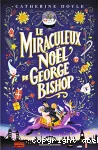 Le miraculeux Noël de George Bishop