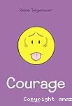 Courage