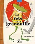 La fête à la grenouille