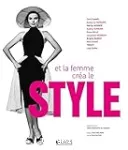 Et la femme créa le style