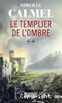 Le templier de l'ombre