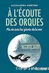 A l'écoute des orques