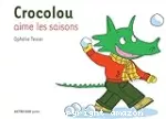 Crocolou aime les saisons