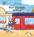 Bon voyage, le loup !
