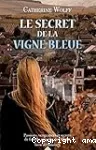 Le secret de la vigne bleue