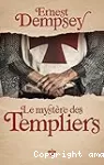 Le Mystère des Templiers