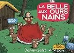 La belle aux ours nains