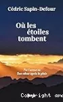 Où les étoiles tombent