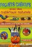 PROJETS CREATIFS AVEC DES MATERIAUX NATURELS