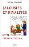 JALOUSIES ET RIVALITES ENTRE FRERES ET SOEURS