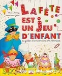 La fête est un jeu d'enfant