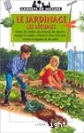 Le jardinage, les légumes