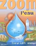 Zoom sur l'eau